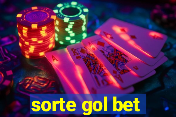 sorte gol bet